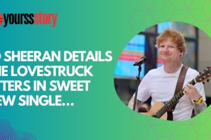 Ed Sheeran Details The Lovestruck Jitters In Sweet New Single…