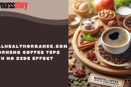 Wellhealthorganic.com Morning Coffee Tips With No Side Effect