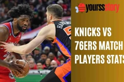 Knicks VS 76ers Match Players Stats