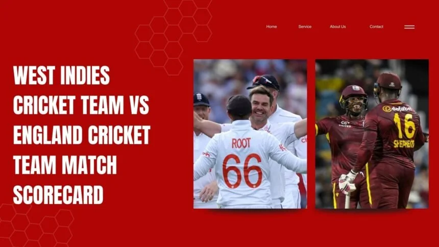 West Indies Cricket Team Vs England Cricket Team Match Scorecard
