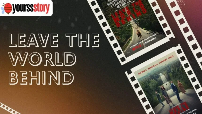 Leave the World Behind Movie Cast Leave the World Behind Movie Leave the World Behind Movie Review Leave the World Behind 2 Movie